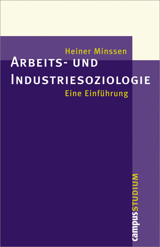 Cover: 9783593381923 | Arbeits- und Industriesoziologie | Eine Einführung | Heiner Minssen