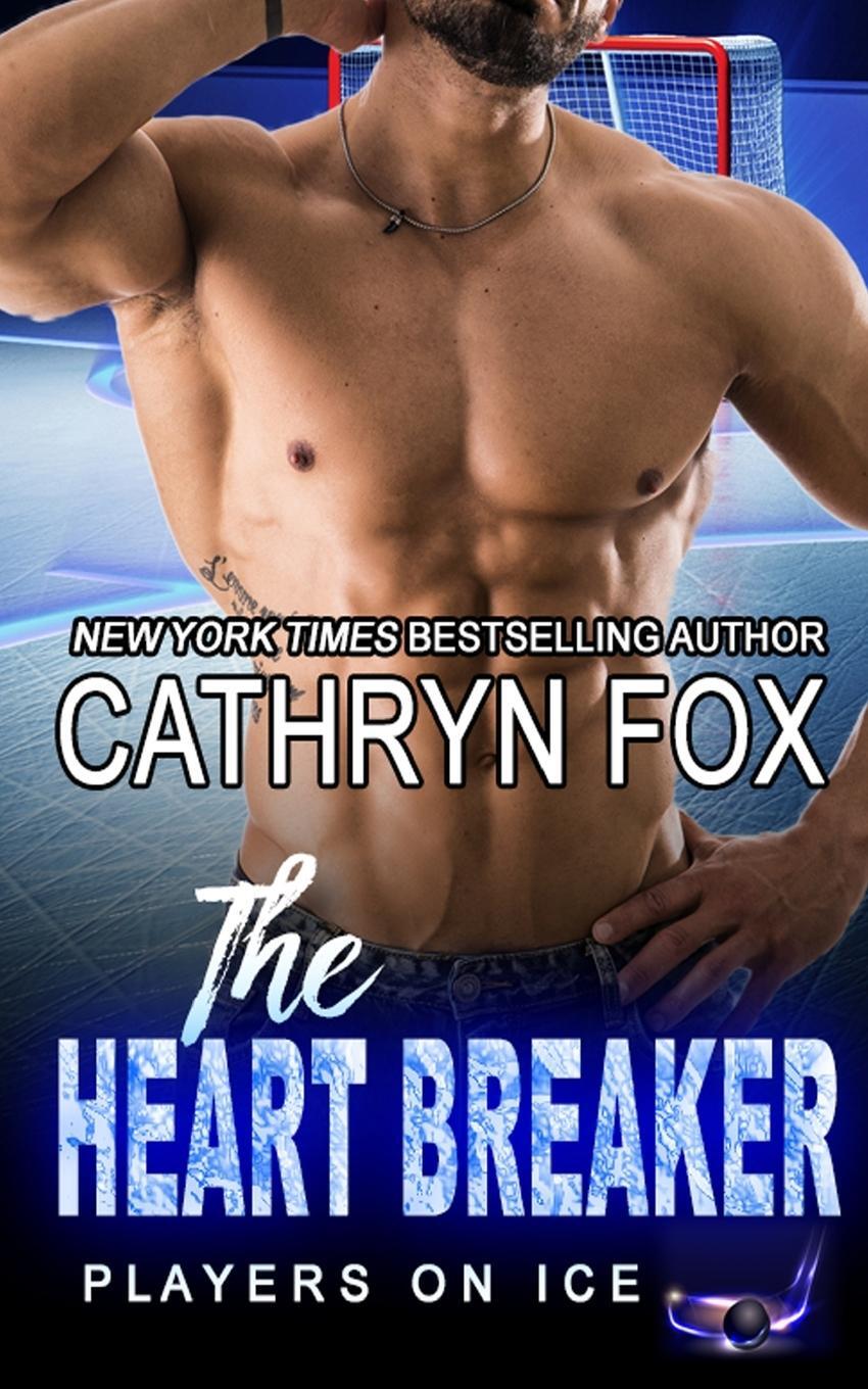 Cover: 9781989374429 | The Heart Breaker | Cathryn Fox | Taschenbuch | Players on Ice | 2021