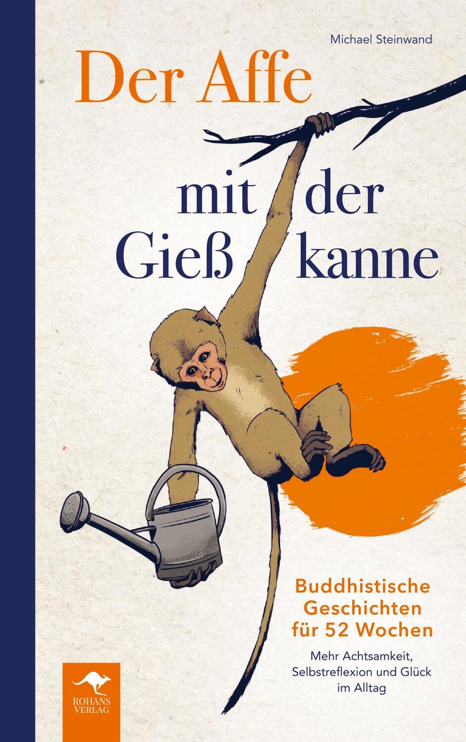 Cover: 9789403674889 | Der Affe mit der Gießkanne | Michael Steinwand | Taschenbuch | 200 S.