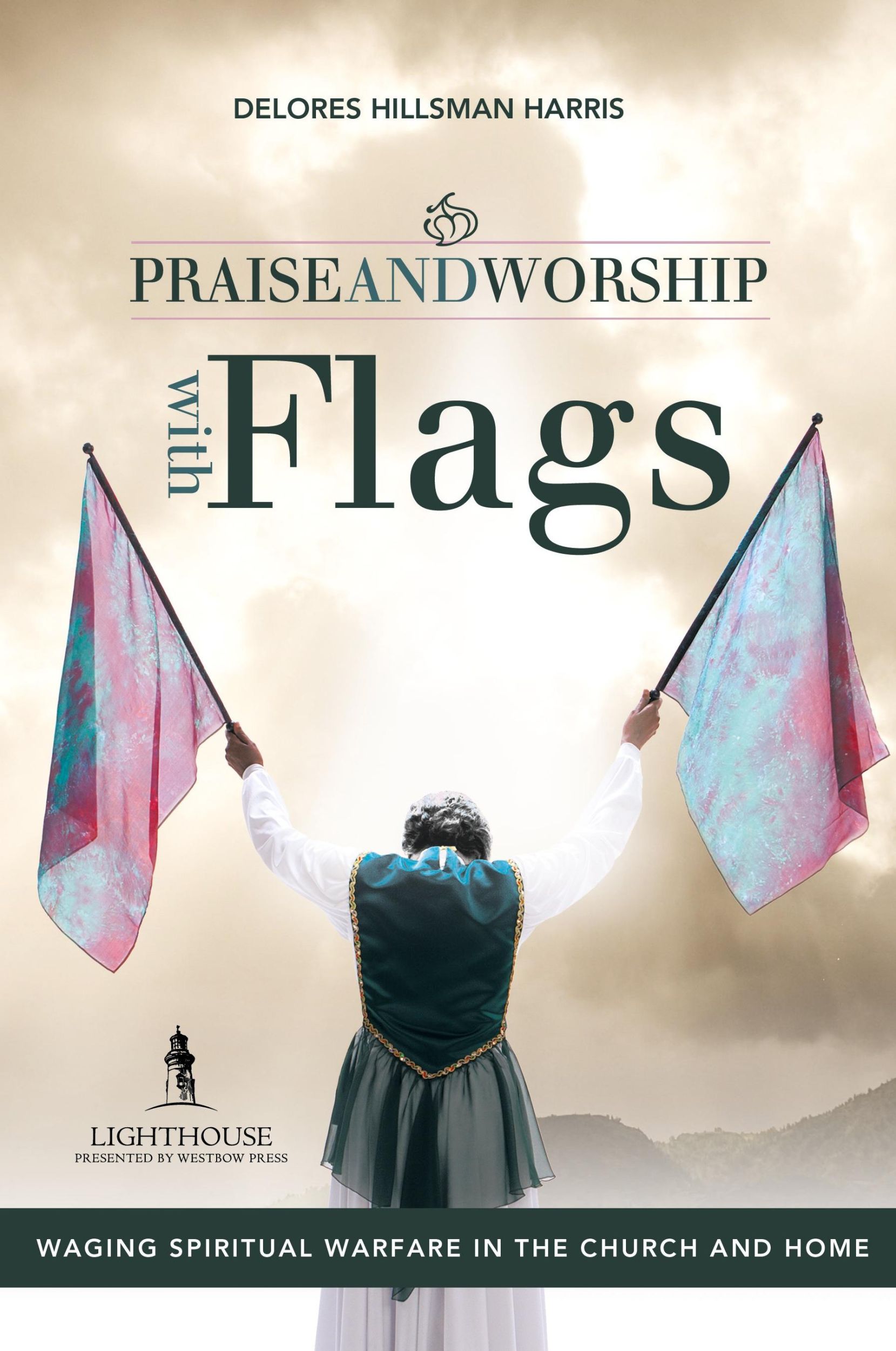 Cover: 9781449727666 | Praise and Worship with Flags | Delores Hillsman Harris | Taschenbuch