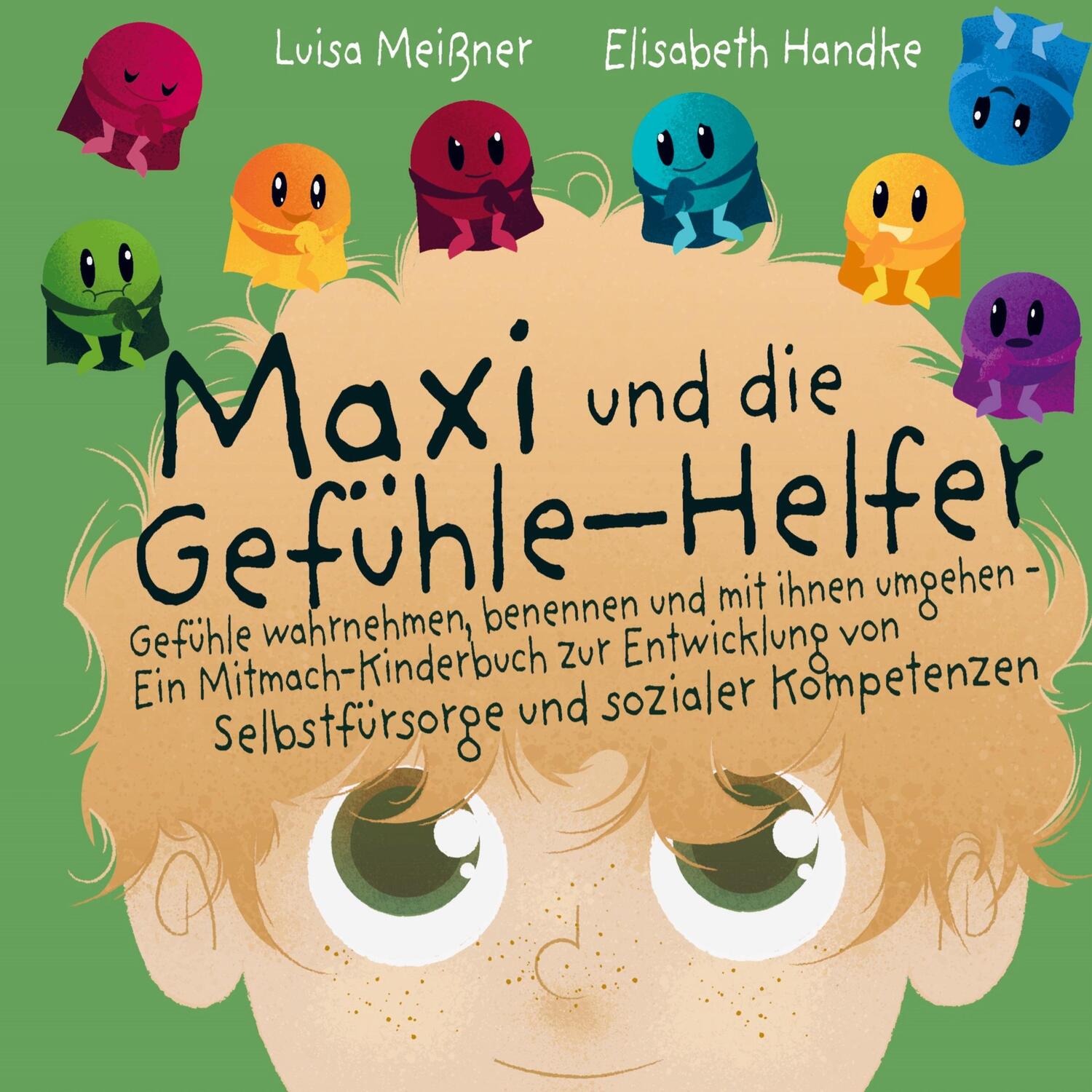 Cover: 9789403681894 | Maxi und die Gefühle-Helfer: | Elisabeth Handke | Taschenbuch | 2023