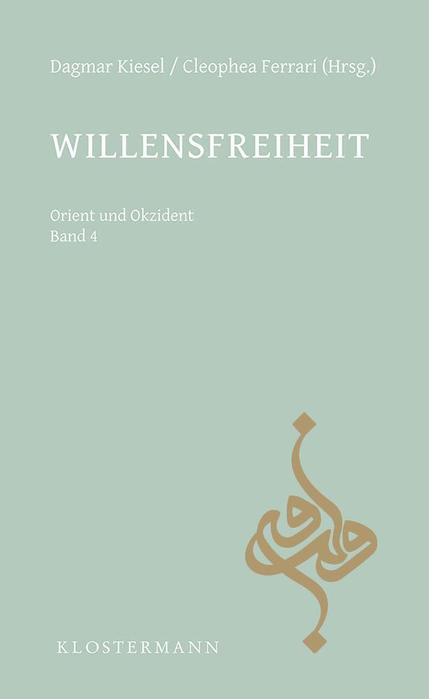 Cover: 9783465043447 | Willensfreiheit | Dagmar Kiesel (u. a.) | Taschenbuch | Deutsch | 2019
