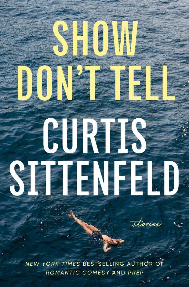 Cover: 9780593978511 | Show Don't Tell | Stories | Curtis Sittenfeld | Taschenbuch | 304 S.