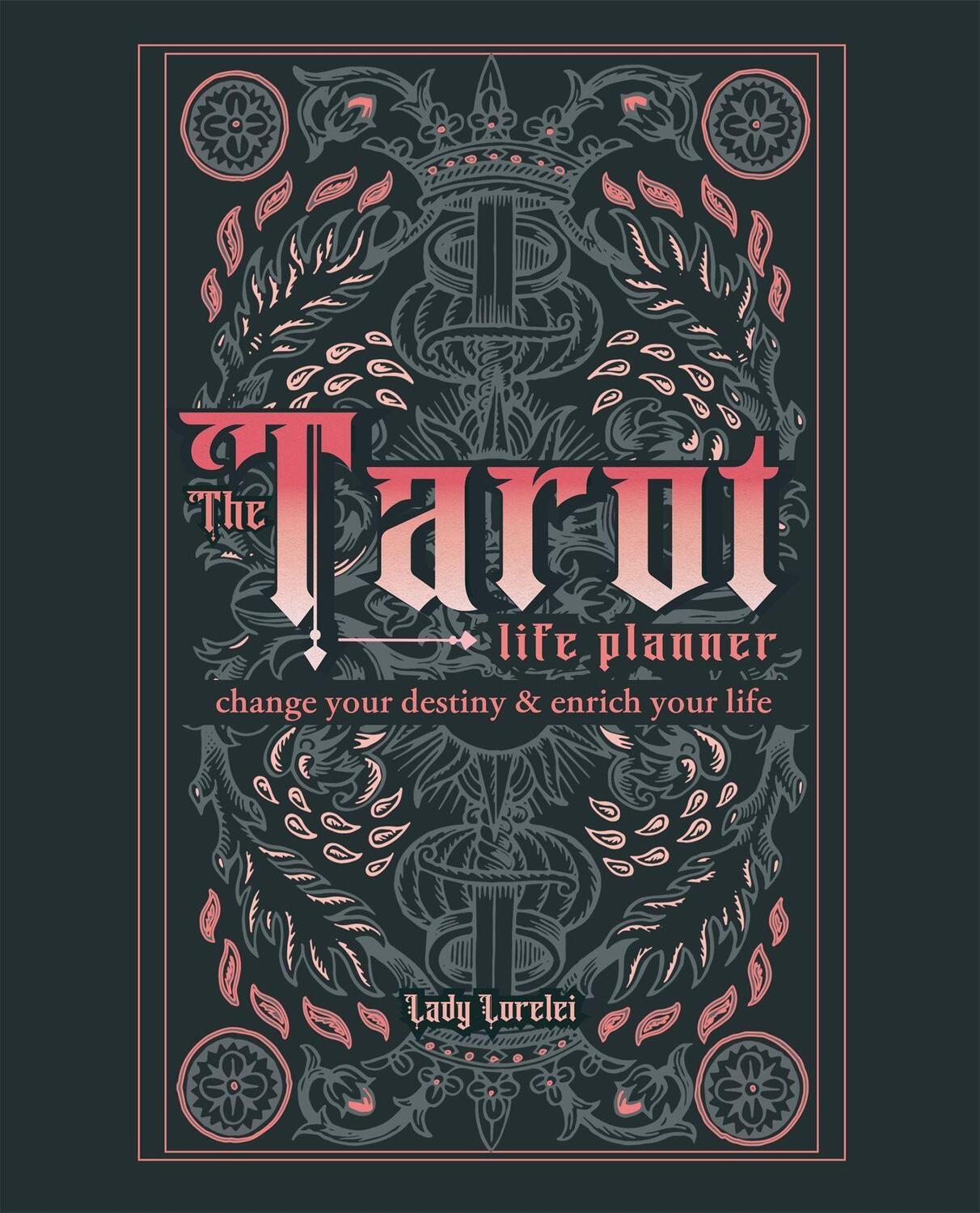 Cover: 9781841815176 | The Tarot Life Planner | A Beginner's Guide to Reading the Tarot