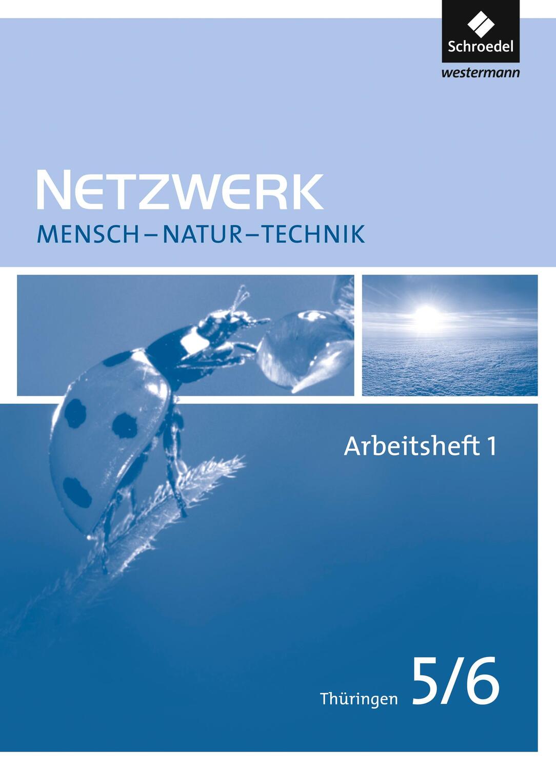 Cover: 9783507865440 | Netzwerk Mensch Natur Technik 1. Arbeitsheft. Thüringen | Ausgabe 2009