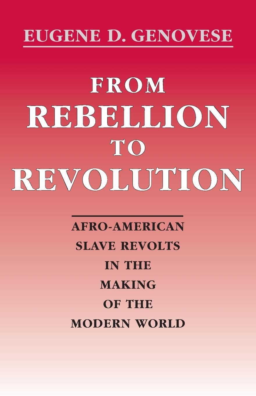 Cover: 9780807117682 | From Rebellion to Revolution | Eugene D Genovese | Taschenbuch | 1992
