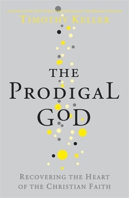 Cover: 9780340979983 | Keller, T: The Prodigal God | Timothy Keller | Taschenbuch | Englisch
