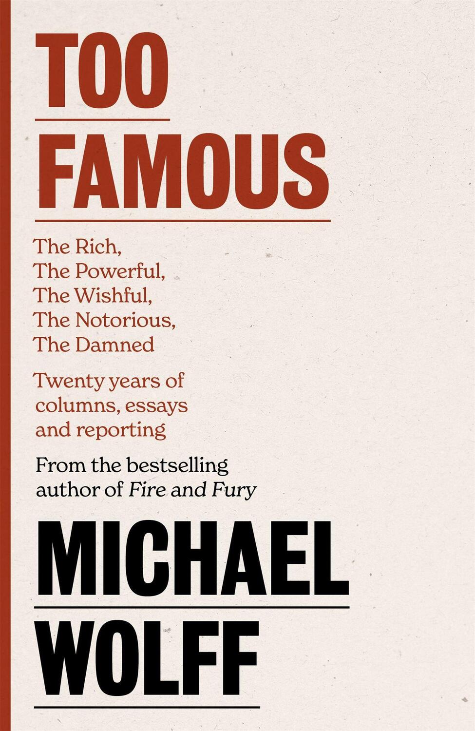 Cover: 9780349128528 | Too Famous | Michael Wolff | Buch | Gebunden | Englisch | 2021