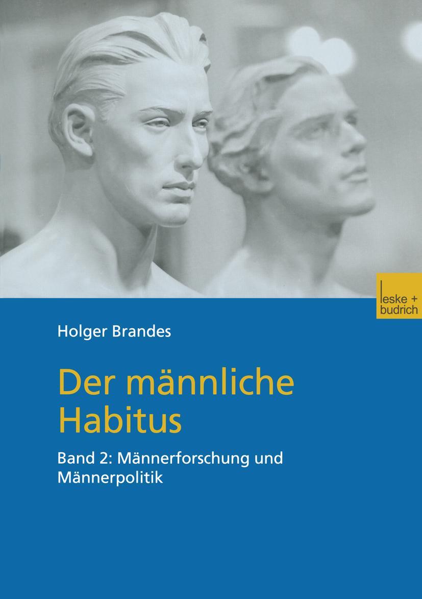 Cover: 9783810032584 | Der männliche Habitus | Band 2: Männerforschung und Männerpolitik