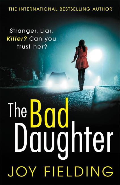 Cover: 9781785763830 | The Bad Daughter | Joy Fielding | Taschenbuch | 400 S. | Englisch
