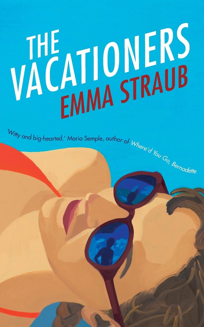 Cover: 9781447262855 | The Vacationers | Emma Straub | Taschenbuch | 292 S. | Englisch | 2014