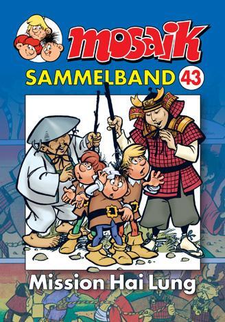 Cover: 9783937649238 | MOSAIK Sammelband 43 Mission Hai Lung | Taschenbuch | Deutsch | 2009