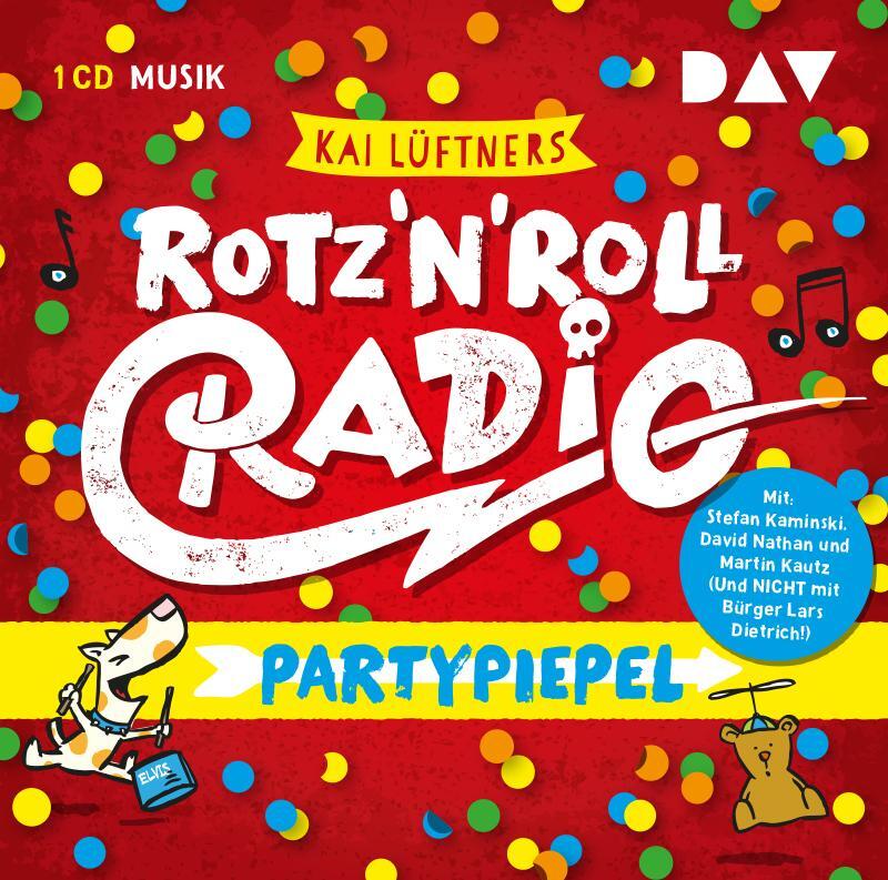 Cover: 9783862314874 | Rotz 'n' Roll Radio - Partypiepel | Kai Lüftner | Audio-CD | Deutsch