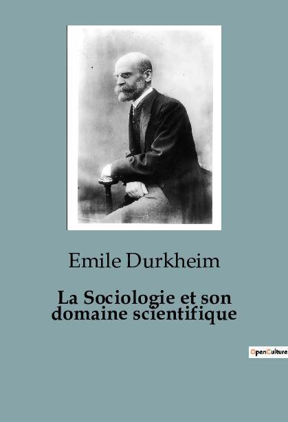 Cover: 9791041815142 | La Sociologie et son domaine scientifique | Emile Durkheim | Buch