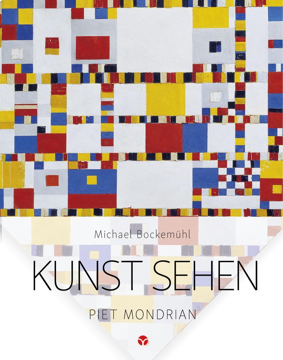 Cover: 9783957790712 | Kunst sehen - Piet Mondrian | Michael Bockemühl | Taschenbuch | 88 S.