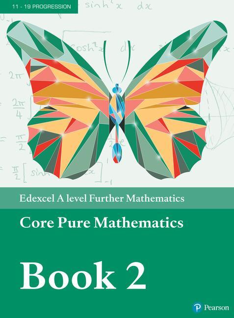 Cover: 9781292183343 | Pearson Edexcel A level Further Mathematics Core Pure Mathematics...