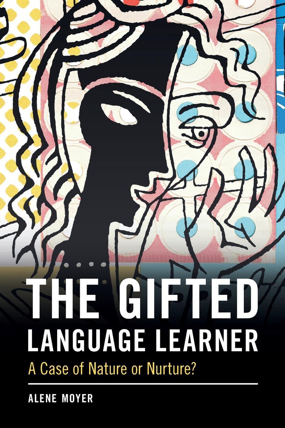 Cover: 9781108710862 | The Gifted Language Learner | Alene Moyer | Taschenbuch | Paperback