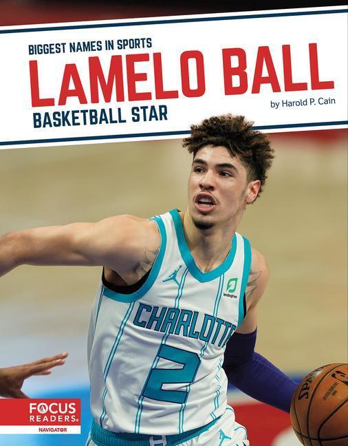 Cover: 9781637393055 | LaMelo Ball | Basketball Star | Harold P. Cain | Taschenbuch | 2022