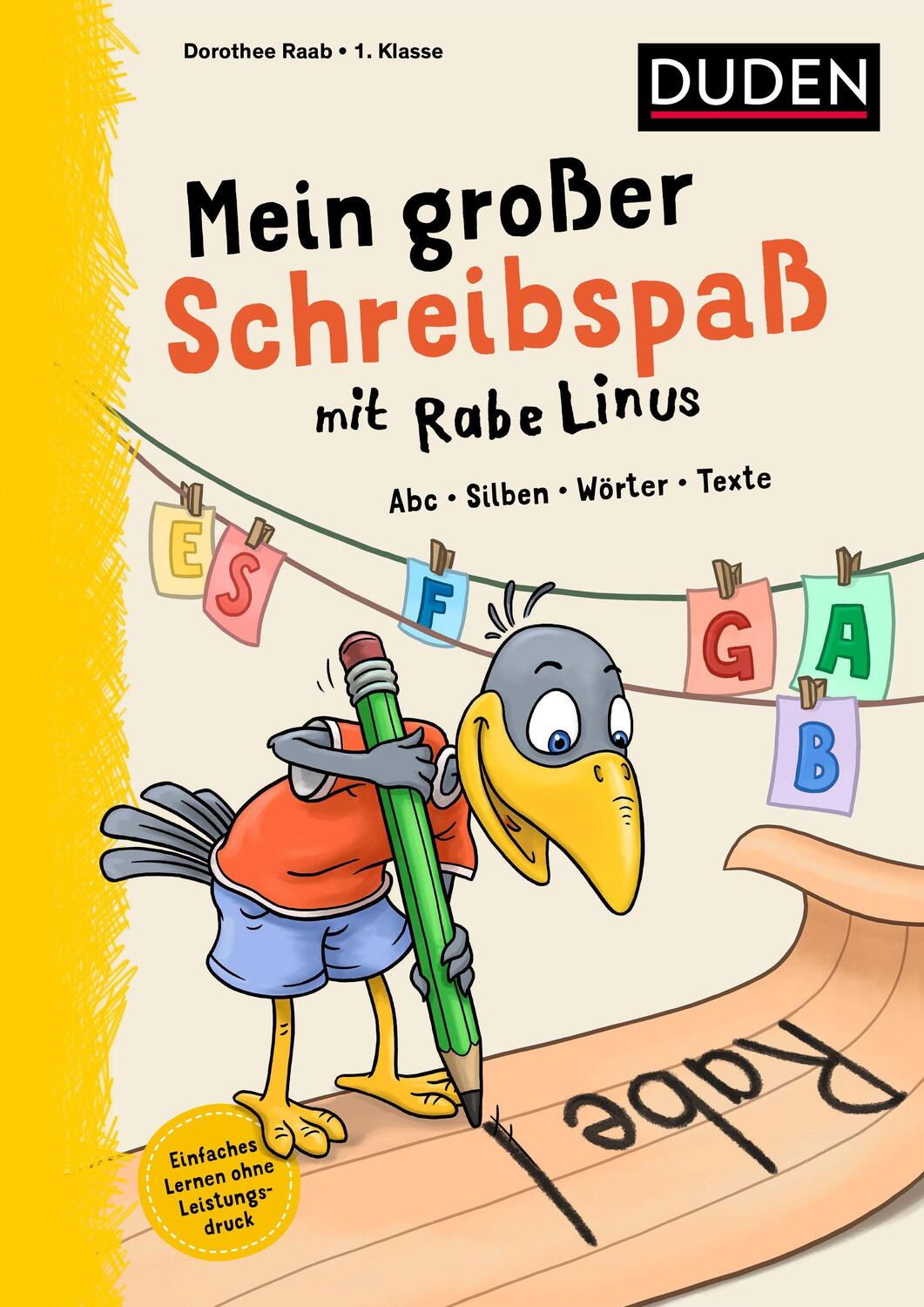 Cover: 9783411722303 | Mein großer Schreibspaß mit Rabe Linus - 1. Klasse | Dorothee Raab