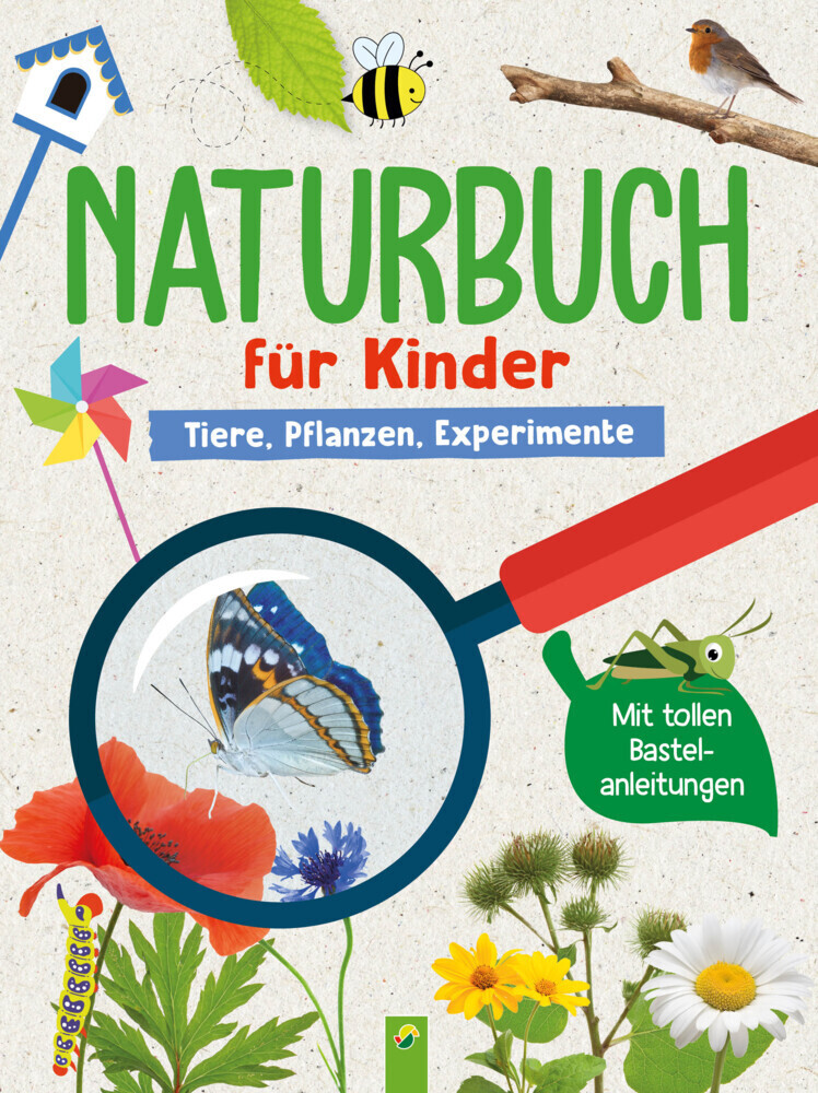 Cover: 9783862337828 | Naturbuch für Kinder. Tiere, Pflanzen, Experimente für Kinder ab 6...