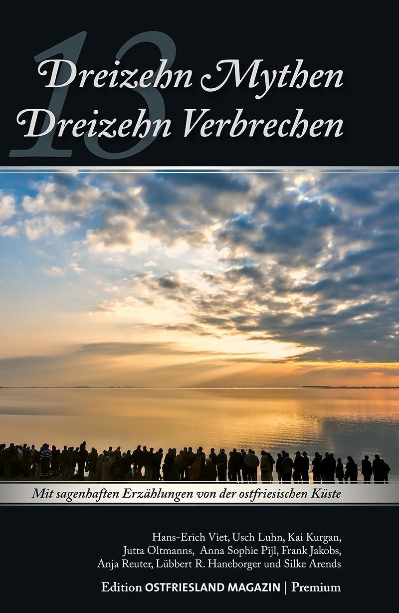 Cover: 9783944841557 | 13 Mythen - 13 Verbrechen | Silke Arends | Taschenbuch | Deutsch
