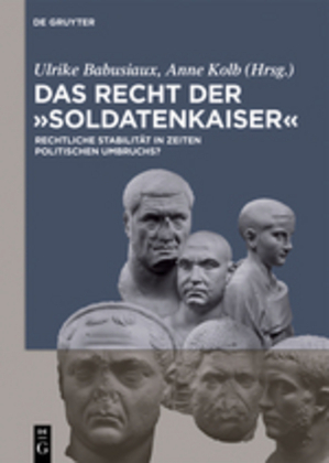 Cover: 9783050060323 | Das Recht der 'Soldatenkaiser' | Ulrike Babusiaux (u. a.) | Buch