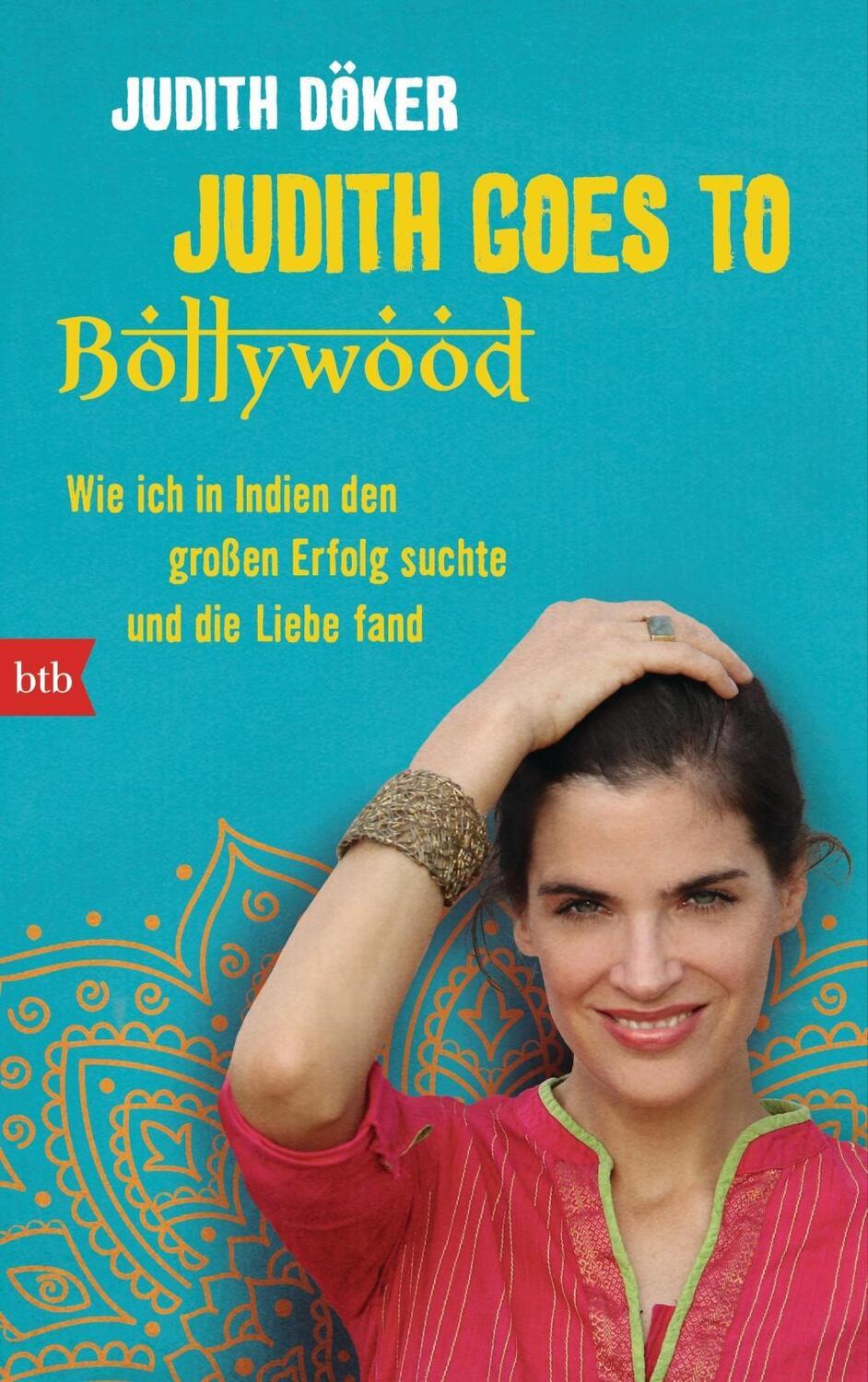 Cover: 9783442746453 | Judith goes to Bollywood | Judith Döker | Buch | 320 S. | Deutsch