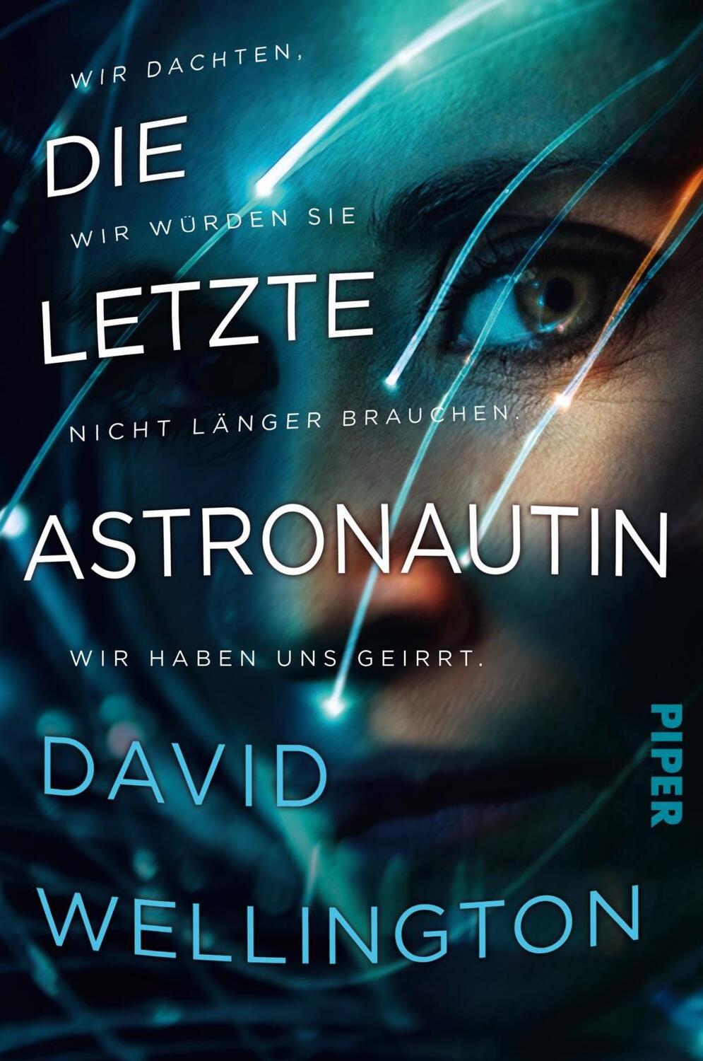 Cover: 9783492705653 | Die letzte Astronautin | Roman | David Wellington | Taschenbuch | 2020
