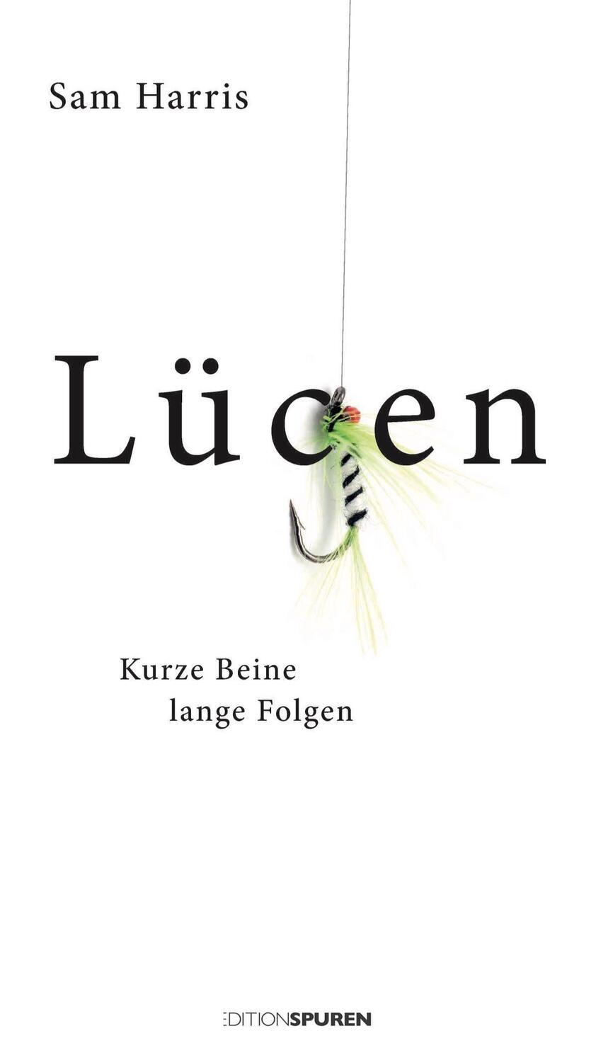 Cover: 9783905752557 | Lügen | Kurze Beine, lange Folgen | Sam Harris | Buch | Deutsch | 2017