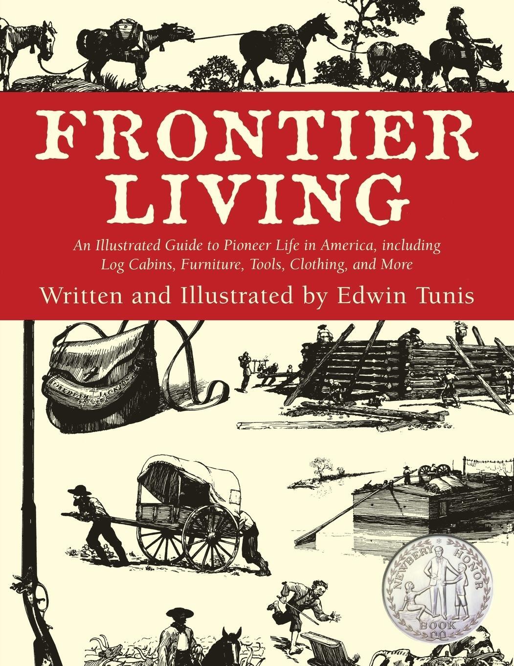 Cover: 9781585741373 | Frontier Living | An Illustrated Guide To Pioneer Life In America