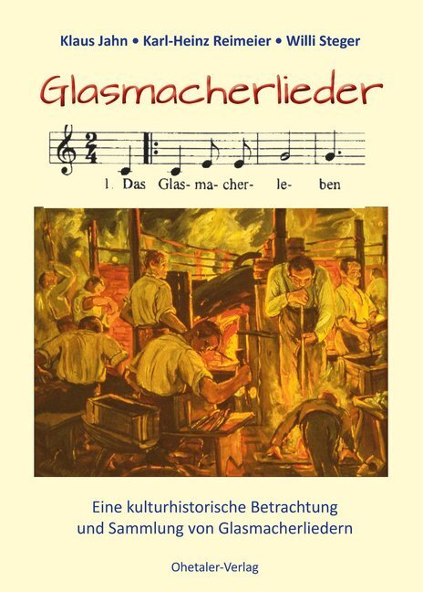 Cover: 9783955110918 | Glasmacherlieder | Klaus Jahn (u. a.) | Buch | 2018 | Ohetaler