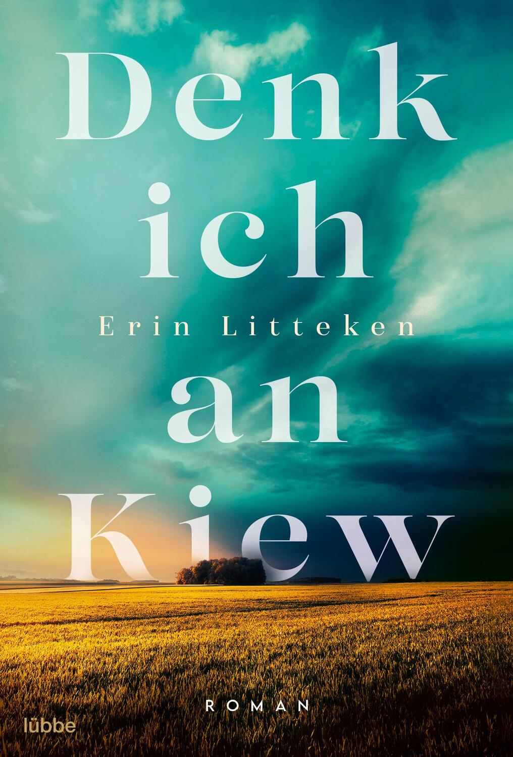 Cover: 9783404189892 | Denk ich an Kiew | Roman | Erin Litteken | Taschenbuch | 400 S. | 2023