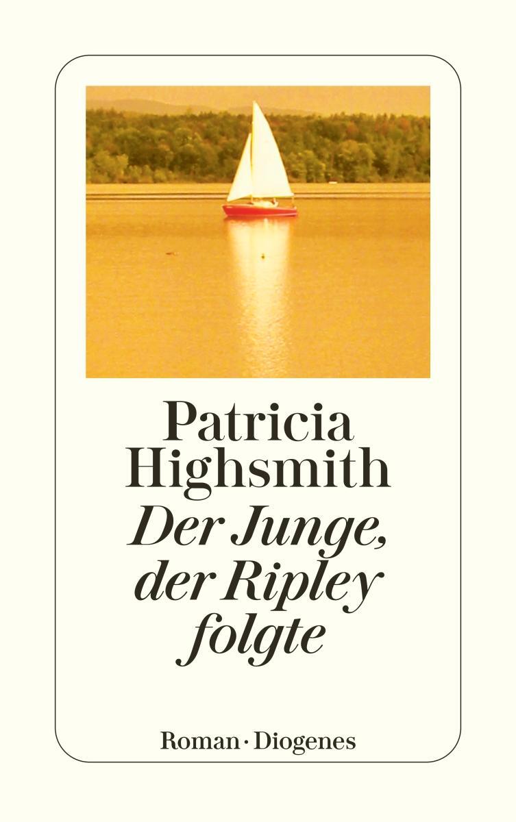 Cover: 9783257234183 | Der Junge, der Ripley folgte | Patricia Highsmith | Taschenbuch | 2006