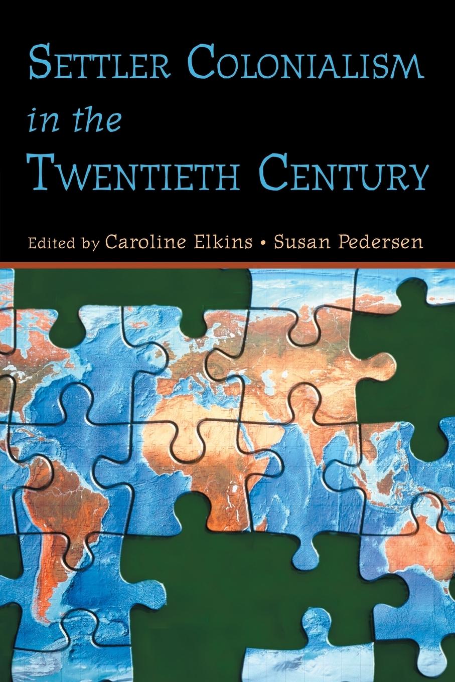 Cover: 9780415949439 | Settler Colonialism in the Twentieth Century | Caroline Elkins (u. a.)