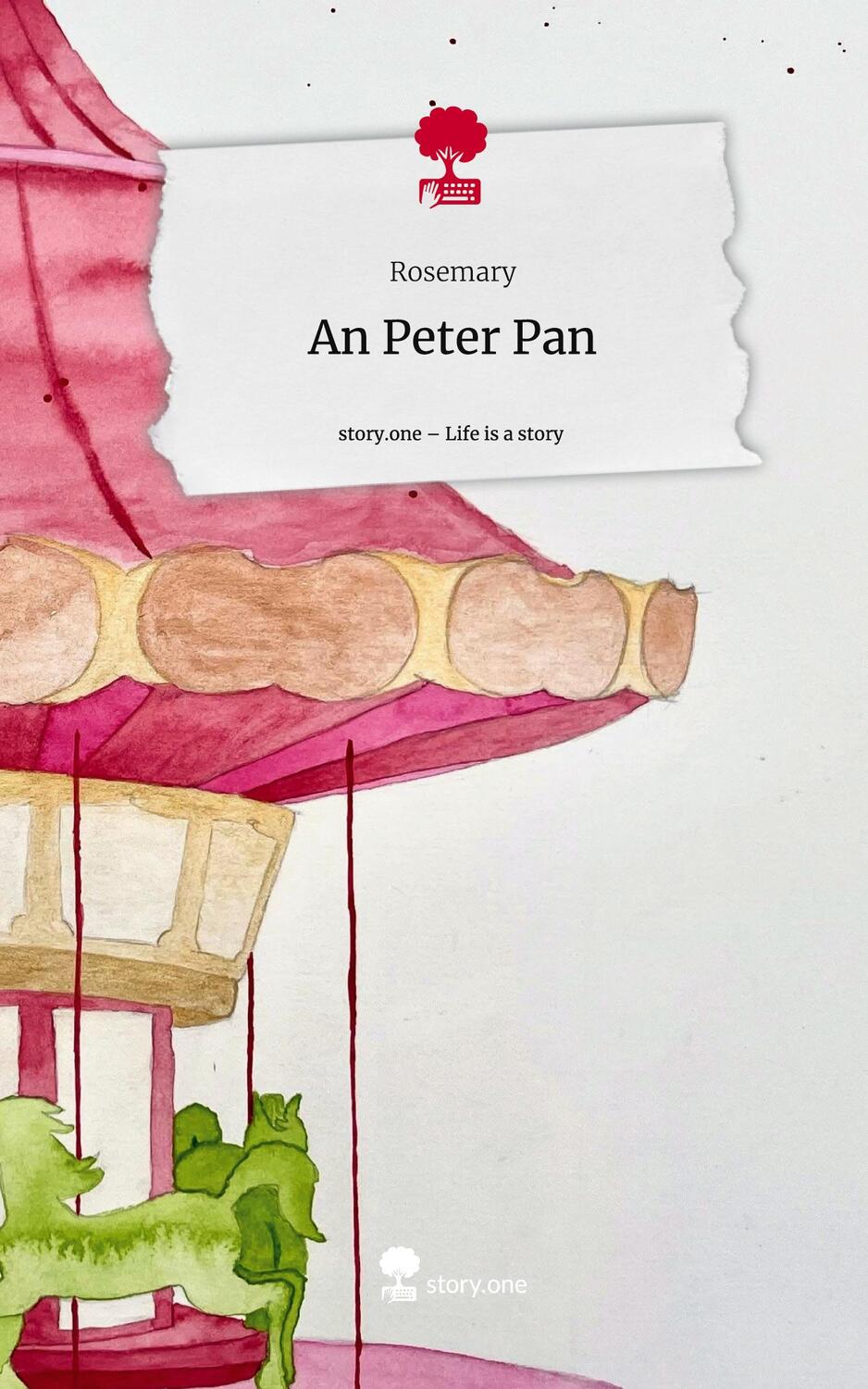 Cover: 9783711515360 | An Peter Pan. Life is a Story - story.one | Rosemary | Buch | 60 S.
