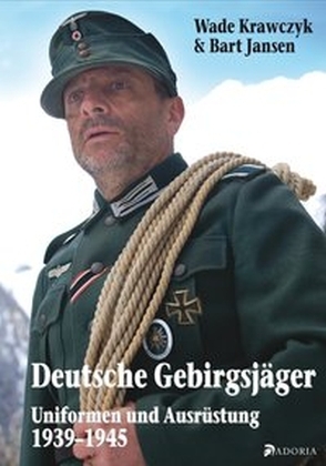Cover: 9783944951140 | Deutsche Gebirgsjäger | Uniformen und Ausrüstung 1939-45 | Krawczyk