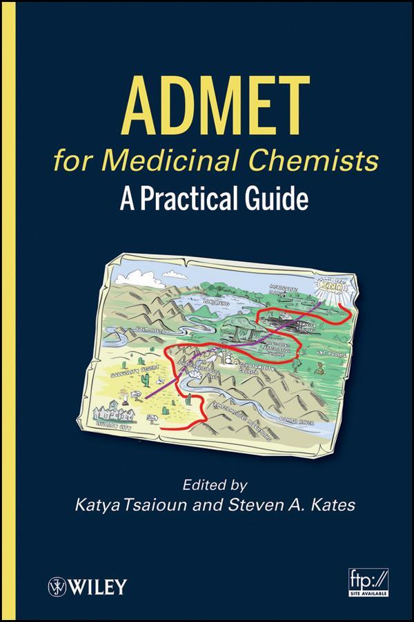 Cover: 9780470484074 | Admet for Medicinal Chemists | A Practical Guide | Tsaioun (u. a.)