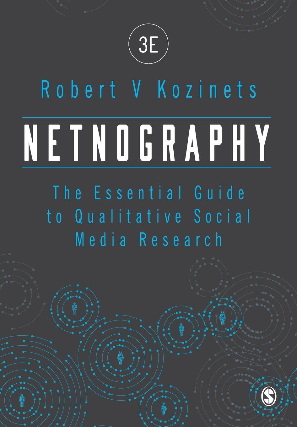 Cover: 9781526444707 | Netnography | The Essential Guide to Qualitative Social Media Research