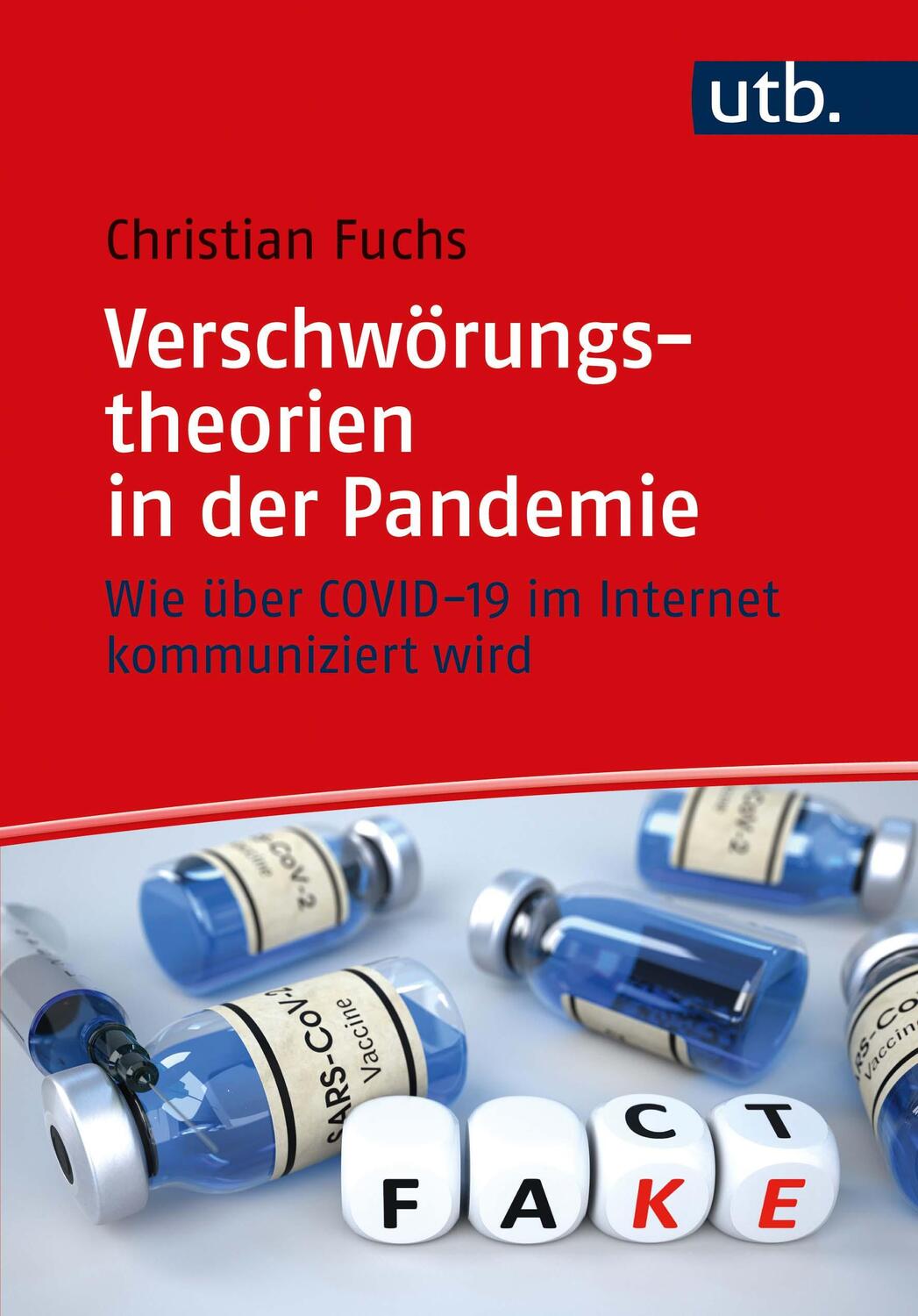 Cover: 9783825257965 | Verschwörungstheorien in der Pandemie | Christian Fuchs | Taschenbuch