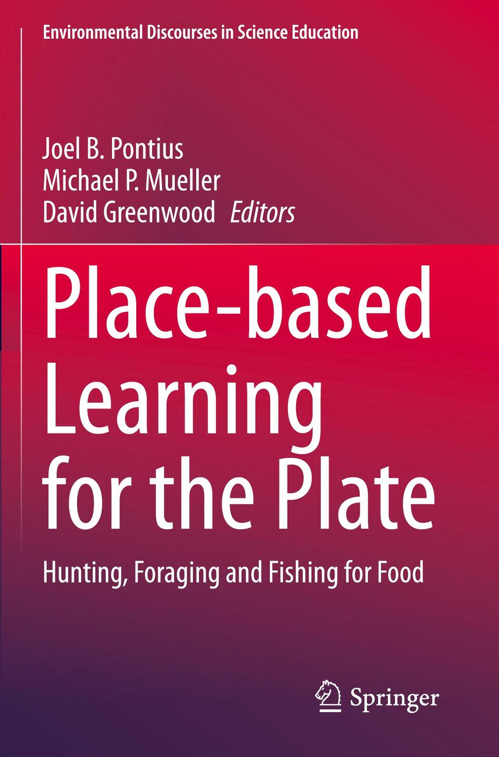 Cover: 9783030428167 | Place-based Learning for the Plate | Joel B. Pontius (u. a.) | Buch