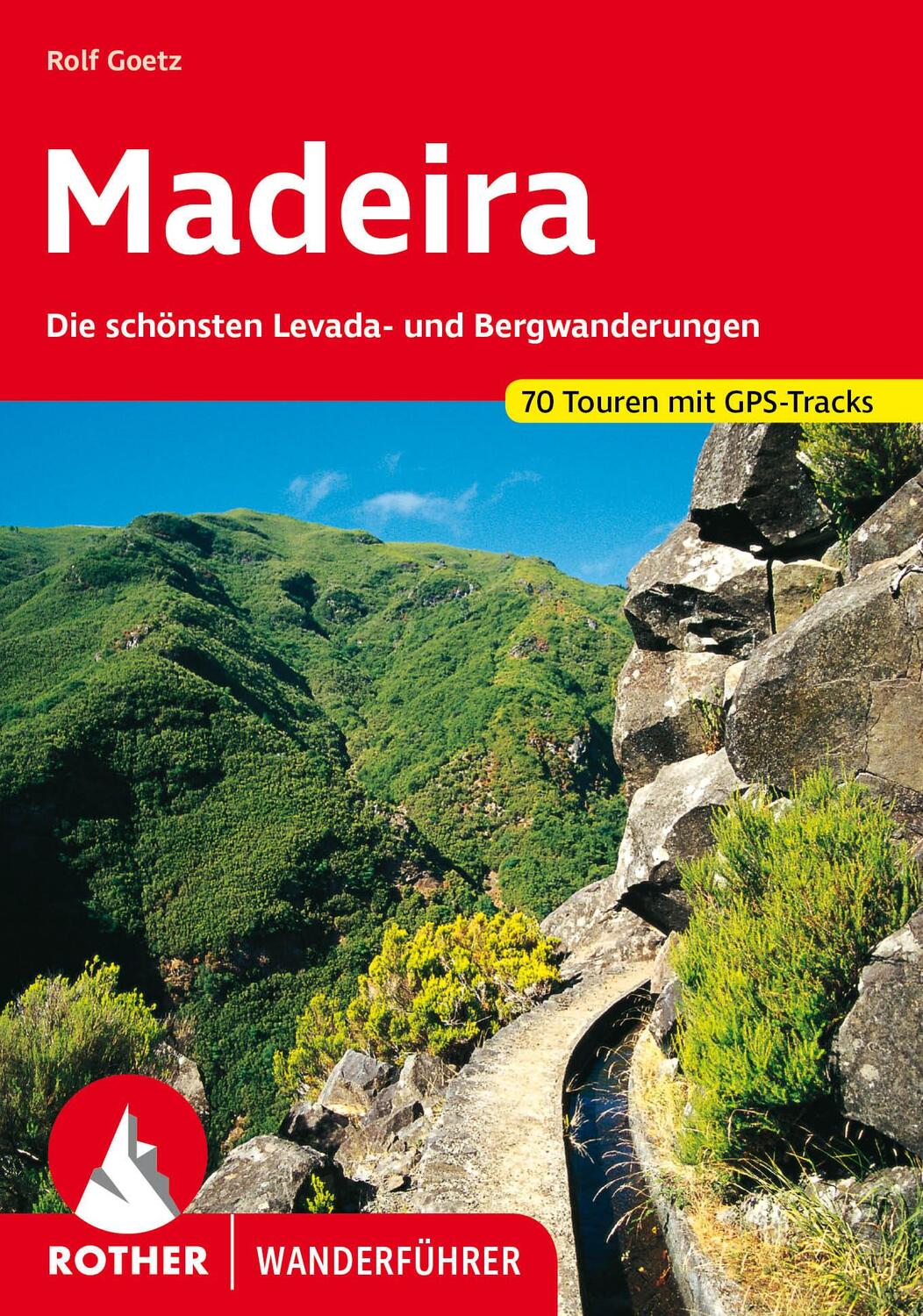 Cover: 9783763342747 | Madeira | Rolf Goetz | Taschenbuch | Rother Wanderführer | 280 S.