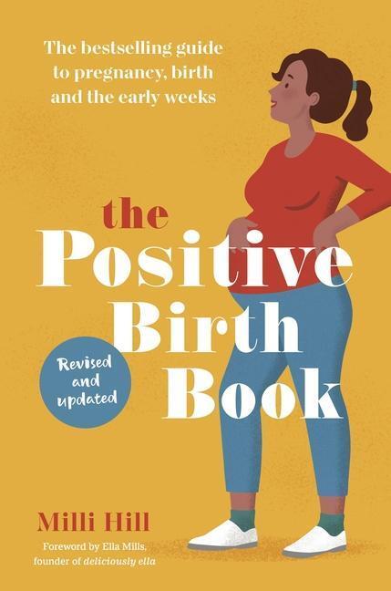 Cover: 9781780667652 | The Positive Birth Book | Milli Hill | Taschenbuch | Englisch | 2022