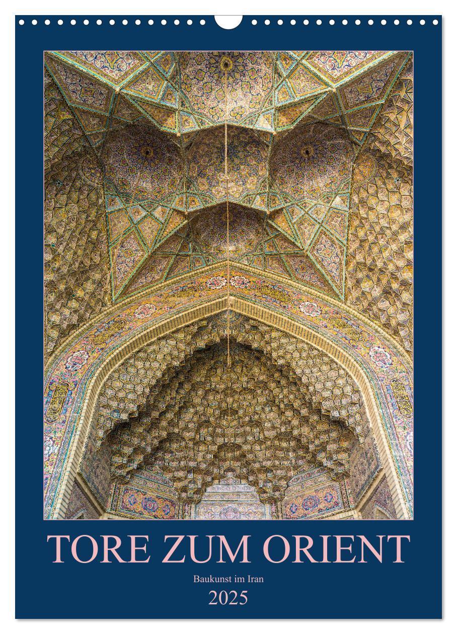 Cover: 9783435982929 | Tore zum Orient (Wandkalender 2025 DIN A3 hoch), CALVENDO...