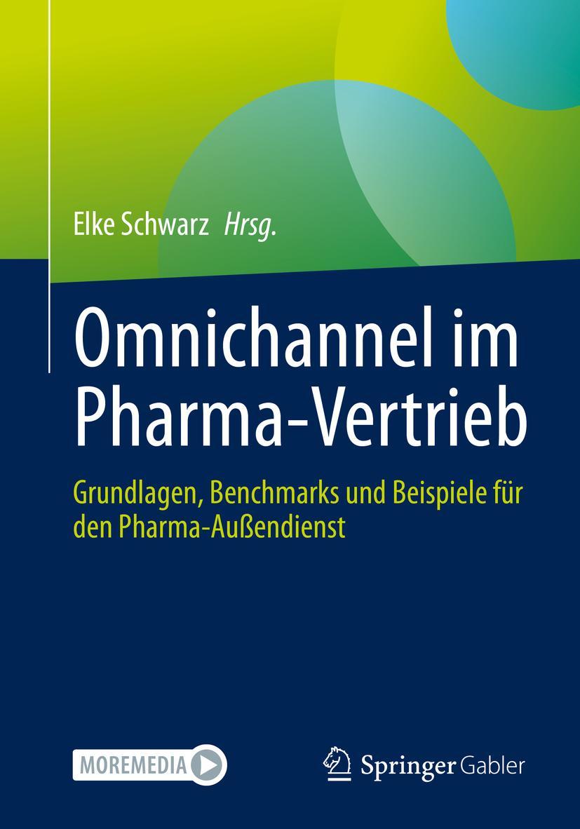 Cover: 9783658344313 | Omnichannel im Pharma-Vertrieb | Elke Schwarz | Taschenbuch | XV