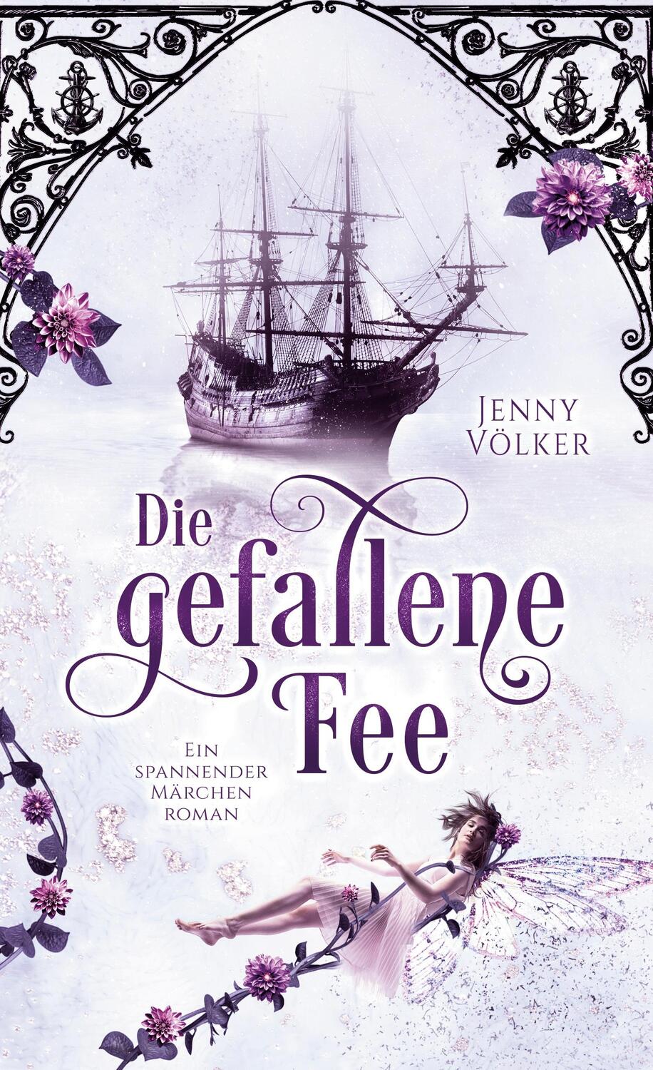 Cover: 9783752628029 | Die gefallene Fee | Ein spannender Märchenroman | Jenny Völker | Buch