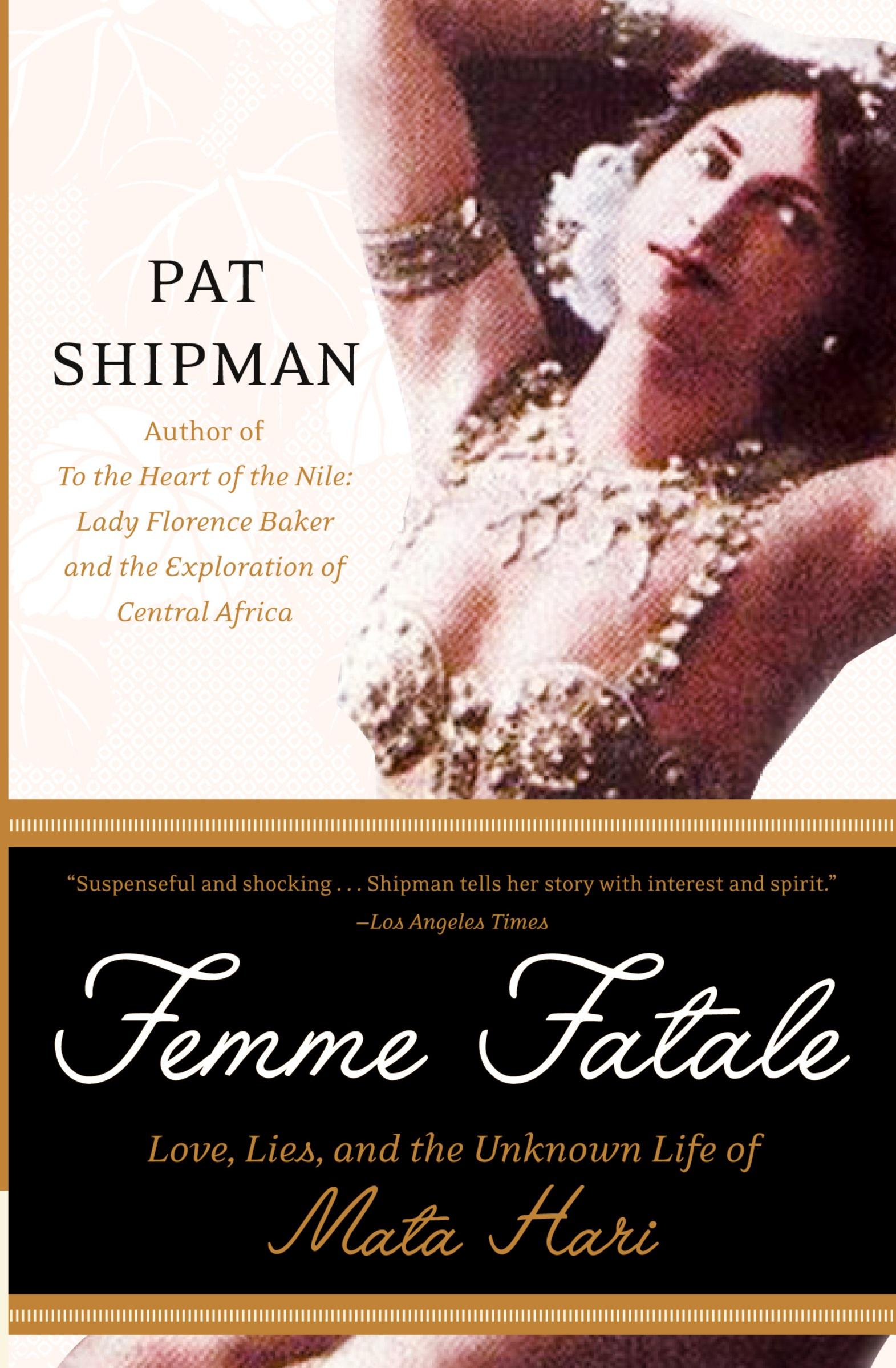 Cover: 9780060817312 | Femme Fatale | Love, Lies, and the Unknown Life of Mata Hari | Shipman