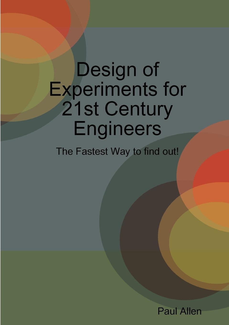 Cover: 9780244584504 | Design of Experiments for 21st Century Engineers | Paul Allen | Buch