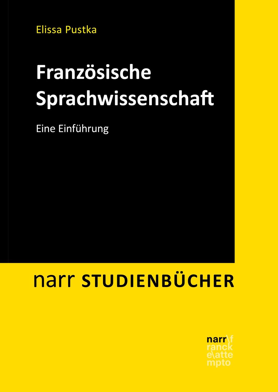 Cover: 9783823384625 | Französische Sprachwissenschaft | Eine Einführung | Elissa Pustka