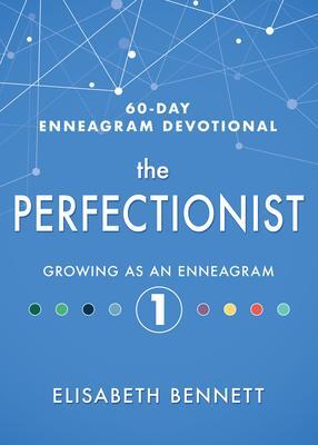 Cover: 9781641235686 | The Perfectionist | Growing as an Enneagram 1 | Elisabeth Bennett