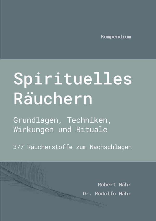 Cover: 9783748535669 | Spirituelles Räuchern | Rodolfo Mähr | Taschenbuch | epubli